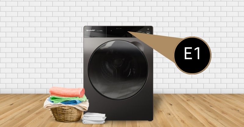 Cách khắc phục lỗi E1 máy giặt Sharp