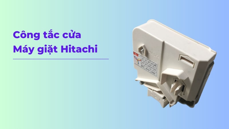Công tắc cửa máy giặt Hitachi
