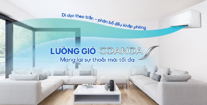 Công nghệ luồng gió Coanda đưa hơi lạnh đến mọi vị trí trong phòng