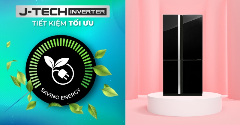 Công nghệ J-Tech Inverter tiết kiệm điện năng, vận hành êm ái