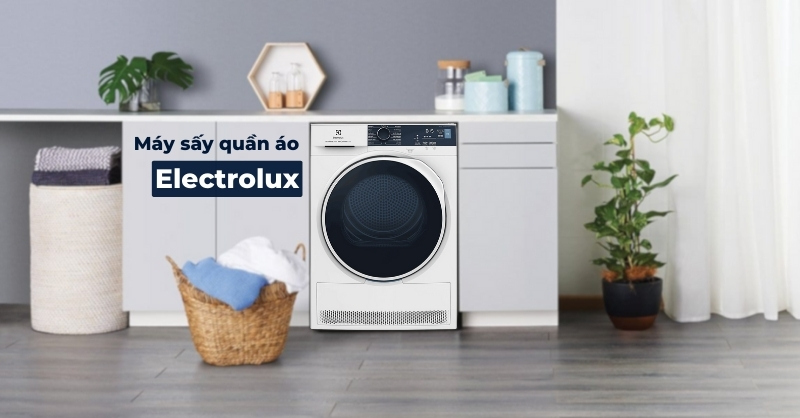 TOP máy sấy quần áo Electrolux đáng cân nhắc hiện nay