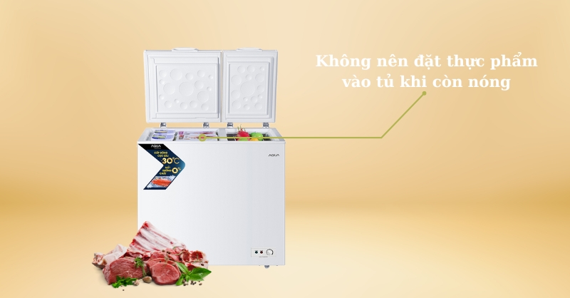 Không đặt thực phẩm vào tủ khi chúng còn nóng